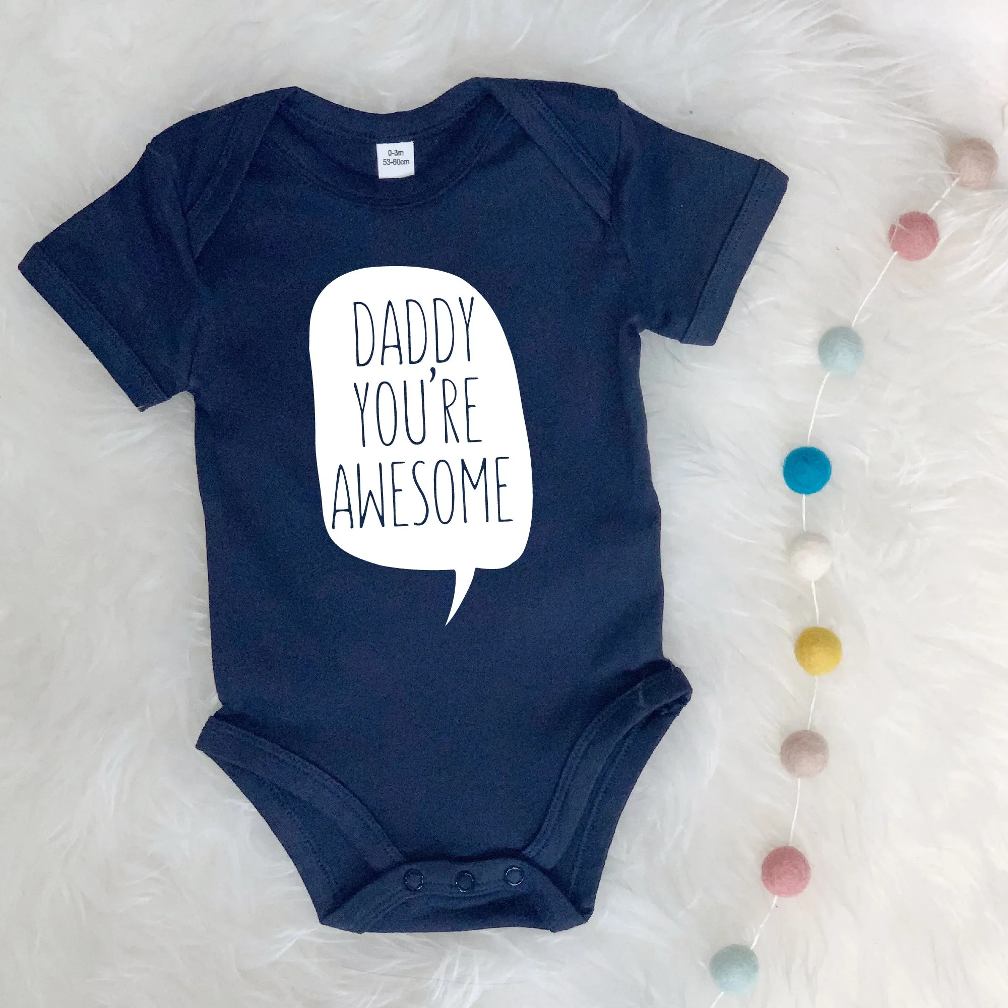 Daddy You're Awesome' Babygrow