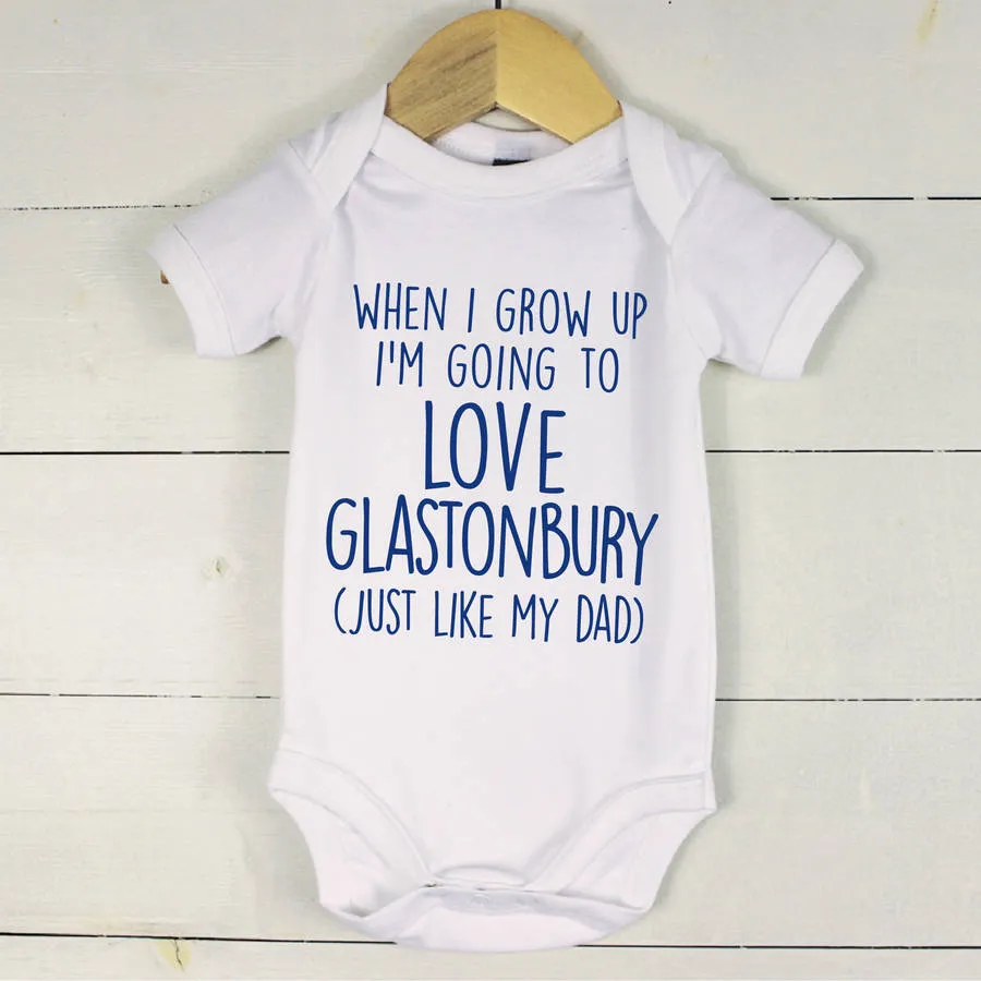 When I Grow Up I'm Going To Love… Like My Dad Babygrow